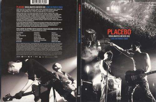 Placebo - Soulmates Never Die - Live in Paris 2003 - Music DVD